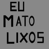 Eu mato lixos