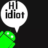 Hi Idiot