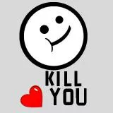 Kill You