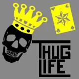 thug life
