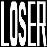 loser