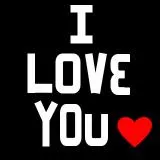 I love you