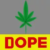 dope
